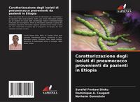 Produktbild: Caratterizzazione degli isolati di pneumococco provenienti da pazienti in Etiopia