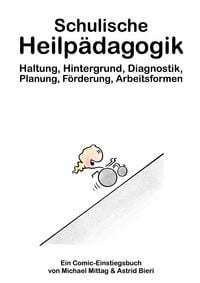 Produktbild: Schulische Heilp&auml;dagogik: Haltung, Hintergrund, Diagnostik, Planung, F&ouml;rderung, Arbeitsformen