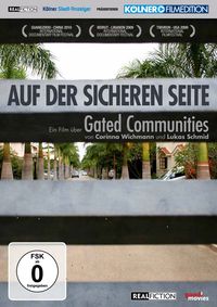 Produktbild: Auf der sicheren Seite - Ein Film &uuml;ber Gated Communities (OmU)