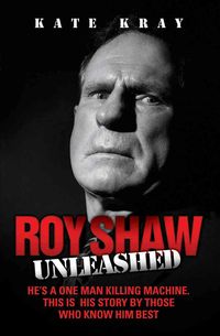 Produktbild: Kray, K: Roy Shaw Unleashed