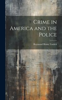 Produktbild: Crime in America and the Police