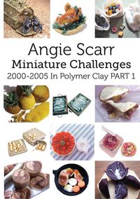 Produktbild: Angie Scarr Miniature Challenges