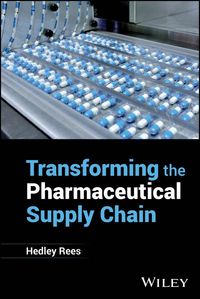 Produktbild: Transforming the Pharmaceutical Supply Chain