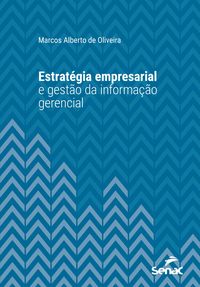 Produktbild: Estrat&eacute;gia empresarial e gest&atilde;o da informa&ccedil;&atilde;o gerencial