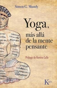 Produktbild: Yoga, M&aacute;s All&aacute; de la Mente Pensante / Yoga, Beyond the Thinking Mind