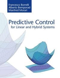 Produktbild: Predictive Control for Linear and Hybrid Systems
