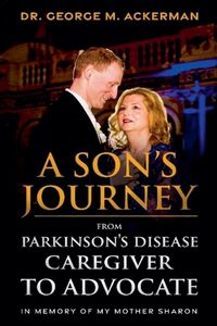 Produktbild: A Son's Journey from Parkinson's Disease Caregiver to Advocate.