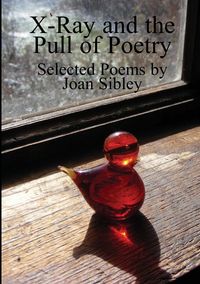 Produktbild: X-Ray and the Pull of Poetry