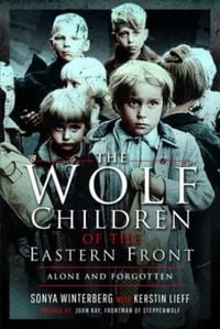 Produktbild: The Wolf Children of the Eastern Front
