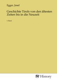Produktbild: Geschichte Tirols von den &auml;ltesten Zeiten bis in die Neuzeit