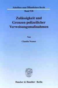 Bild vom Artikel Zulässigkeit und Grenzen polizeilicher Verweisungsmaßnahmen. vom Autor Claudia Neuner