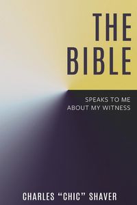Produktbild: The Bible Speaks to Me About My Witness