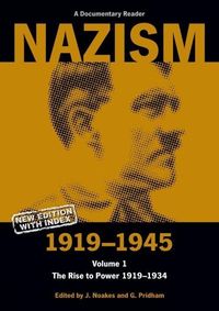 Produktbild: Nazism 1919-1945 Volume 1 - The Rise to Power 1919-1934: A Documentary Reader