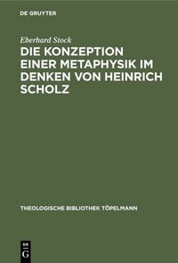 Produktbild: Die Konzeption einer Metaphysik im Denken von Heinrich Scholz