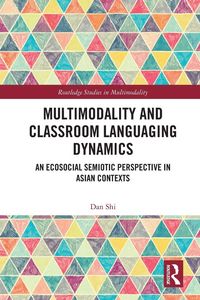 Produktbild: Multimodality and Classroom Languaging Dynamics