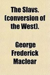 Produktbild: The Slavs. (Conversion of the West).