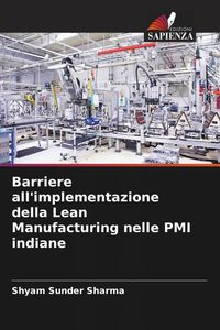 Produktbild: Barriere all'implementazione della Lean Manufacturing nelle PMI indiane