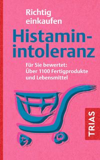 Produktbild: Richtig einkaufen Histamin-Intoleranz