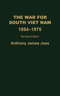 Produktbild: The War for South Viet Nam, 1954-1975