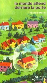 Produktbild: Le monde attend derri&egrave;re la porte