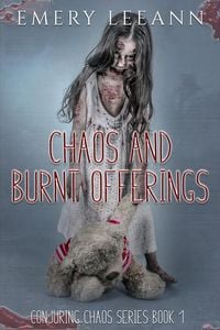 Produktbild: Chaos And Burnt Offerings (Conjuring Chaos Series, #1)