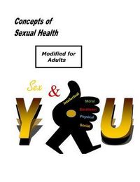 Produktbild: Concepts of Sexual Health Sex & You! (Modified for Adults)