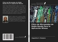 Produktbild: Filtro de Microondas de Doble Banda Para la Aplicaci&oacute;n Wimax