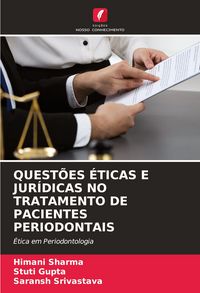 Produktbild: Quest&otilde;es &Eacute;ticas E Jur&iacute;dicas No Tratamento De Pacientes Periodontais