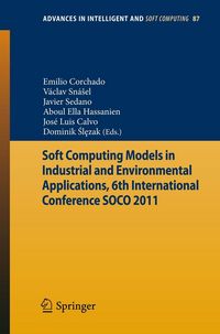 Produktbild: Soft Computing Models in Industrial and Environmental Applications, 6th International Conference SOCO 2011