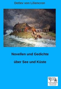 Produktbild: Novellen und Gedichte &uuml;ber See und K&uuml;ste
