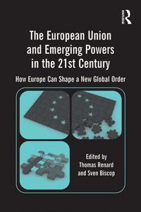 Produktbild: The European Union and Emerging Powers in the 21st Century