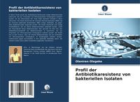 Produktbild: Profil der Antibiotikaresistenz von bakteriellen Isolaten