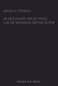 Produktbild: Die Fiktionalit&auml;t der Dichtung und die Seinsfrage der Philosophie