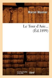 Produktbild: Le Tour d'Asie (&Eacute;d.1899)
