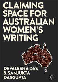 Produktbild: Claiming Space for Australian Women&rsquo;s Writing