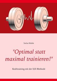 Produktbild: "Optimal statt maximal trainieren!"