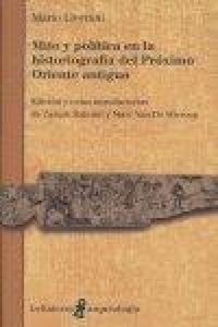 Produktbild: Mito y pol&iacute;tica en la historiograf&iacute;a del Pr&oacute;ximo Oriente antiguo