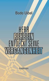 Produktbild: Herr Rehbein entdeckt seine Vergangenheit