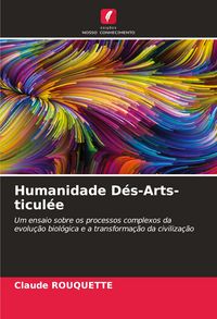 Produktbild: Humanidade D&eacute;s-Arts-ticul&eacute;e
