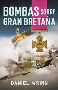 Produktbild: Bombas Sobre Gran Breta&ntilde;a