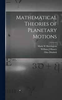 Produktbild: Mathematical Theories of Planetary Motions