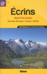 Produktbild: Ecrins : massif, parc national : Grandes Rousses, Cerces, Clar&eacute;e