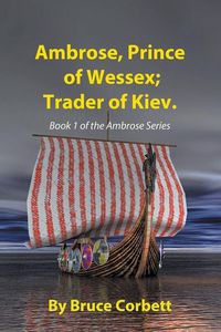 Produktbild: Ambrose, Prince of Wessex; Trader of Kiev
