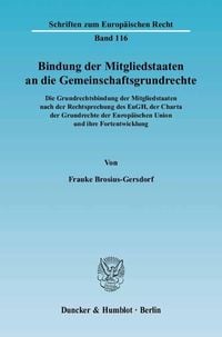 Produktbild: Bindung der Mitgliedstaaten an die Gemeinschaftsgrundrechte.