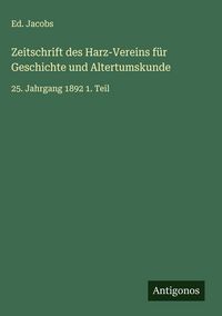 Produktbild: Zeitschrift des Harz-Vereins f&uuml;r Geschichte und Altertumskunde