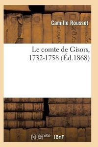 Produktbild: Le Comte de Gisors, 1732-1758: &Eacute;tude Historique 2e &Eacute;d