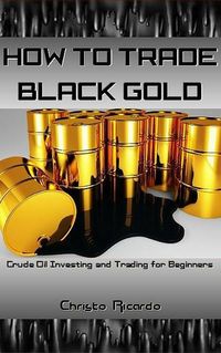 Produktbild: How to Trade Black Gold