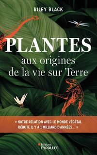 Produktbild: Plantes : aux origines de la vie sur Terre