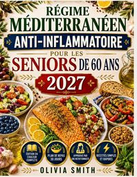 Produktbild: R&Eacute;GIME M&Eacute;DITERRAN&Eacute;EN ANTI-INFLAMMATOIRE POUR LES SENIORS DE 60 ANS 2027