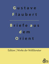 Briefe aus dem Orient